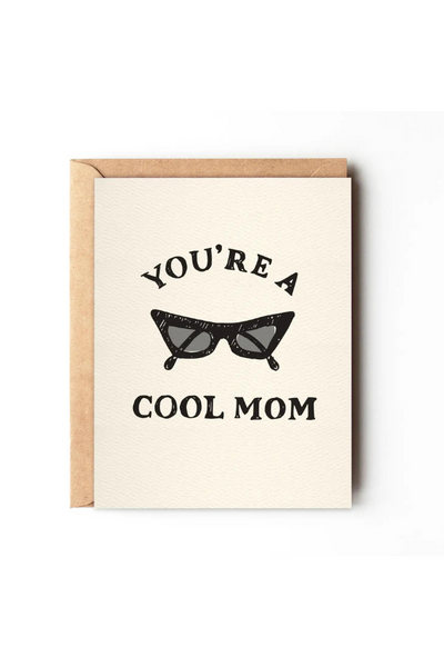 Daydream Prints You're a Cool Mom - Mother's Day Card